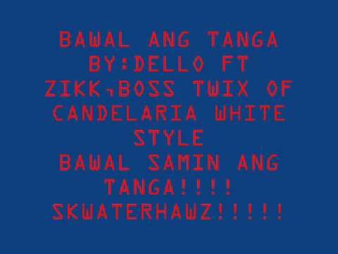 bawal ang tanga dello